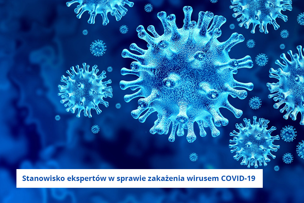 Najnowsze wytyczne i stanowisko ekspertów w sprawie zakażenia wirusem COVID-19
