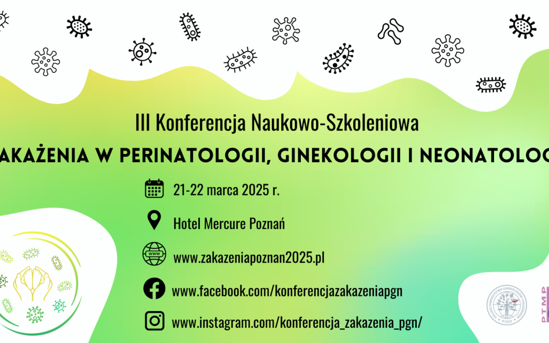 Konferencja 'Zakażenia w perinatologii, ginekologii i neonatologii”